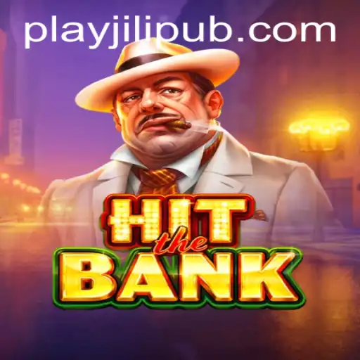 Exploring the Thrills of HitTheBank: The Latest Sensation by JiLiPUB.COM
