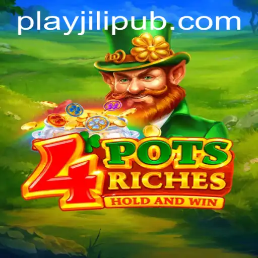 Unveiling the Thrills of 4potsriches at JiLiPUB.COM