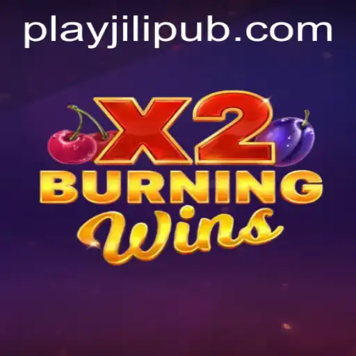 Unlock the Thrills of BurningWinsX2 on JiLiPUB.COM