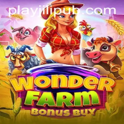 Discover WonderFarmBonusBuy: The Ultimate Gaming Experience by JiLiPUB.COM